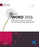 Word 2016 - Maîtrisez les fonctions avancées du traitement..