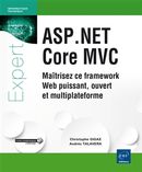 ASP.NET Core MVC - Maîtrisez ce framework Web puissant, ouvert et multiplateforme