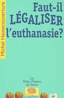 Faut-il légaliser l'euthanasie?