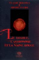 Le Diable, l'astronome et la naine rouge