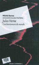 Jules Verne: l'enchantement du monde