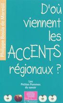 D'où viennent les accents régionaux ?
