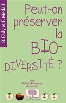 Peut-on préserver la bio-diversité ?