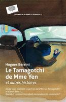 Le Tamagotchi de Mme Yen et autres histoires