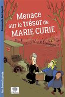 Menace sur le trésor de Marie Curie