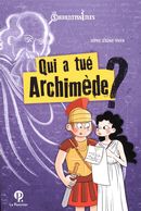 Qui a tué Archimède?