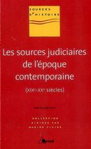 Les sources judiciaires de l'époque contemporaine XIX-Xxe