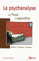 La psychanalyse de Freud à aujourd'hui  3e édi
