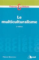 Le multiculturalisme - 2e édition