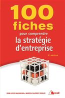 100 fiches pour comprendre la stratégie d'entreprise - 5e édition
