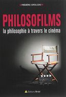 Philosofilms  la philosophie à travers le cinéma