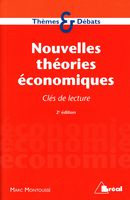Nouvelles théories économiques : Clés de lecture 2e édiition