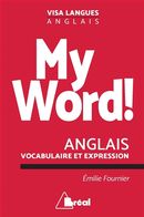 My Word ! - Anglais vocabulaire et expression