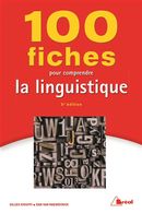 100 fiches pour comprendre la linguistique 5e édition