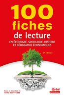 100 fiches de lecture en économie, sociologie, histoire et géographie économiques 3e édi