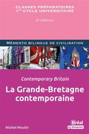 La Grande-Bretagne contemporaine / Contemporary Britain - 6e édition