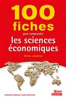 100 fiches pour comprendre les sciences économiques - 9e édition
