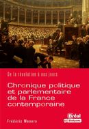 Chronique politique et parlementaire de la France contemporaine