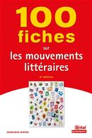 100 fiches sur les mouvements littéraires - 4e édition