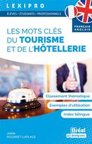Les mots clés du tourisme et de l'hotellerie - Français-Anglais