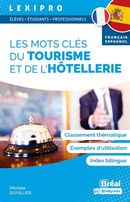 Les mots clés du tourisme et de l'hotellerie - Français-Espagnol