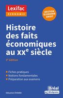 Histoire des faits économiques au XXe siècle - 3e édition