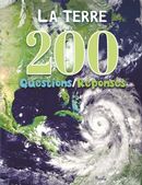 La terre : 200 Questions/Réponses