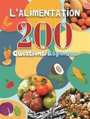 L'alimentation - 200 Questions/Réponses