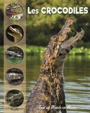 Les crocodiles - Tout un Monde en Photos