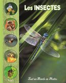 Les insectes - Tout un Monde en Photos N.E.