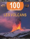 Les volcans - 100 infos à connaître