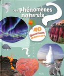 Les phénomènes naturels - 40 Questions/Réponses