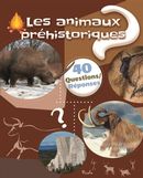Les animaux préhistoriques - 40 Questions/Réponses