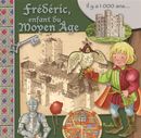 Frédéric, enfant du Moyen Âge