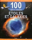 Étoiles et galaxies - 100 infos à connaître