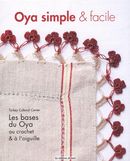 Oya simple & facile : Les bases du Oya au crochet & à l'aiguille