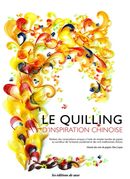 Le quilling d'inspiration chinoise