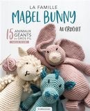 La famille Mabel Bunny au crochet