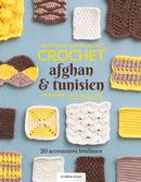 Crochet afghan & tunisien - Les bases