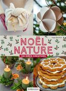 Noël nature - 100 idées créatives
