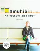 Amuhibi - Ma collection tricot