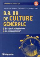 B.A. - ba culture générale 4e Ed