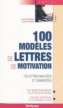 100 modèles de lettres de motivation 5e Ed.