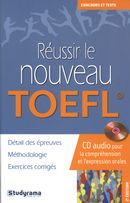 Réussir le nouveau TOEFL 2e édition