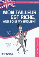 Mon tailleur est riche, and so is my english!