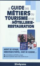 Guide des métiers du tourisme et de l'hôtellerie-restaurati