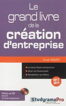 Le grand livre de la création d'entreprise 2013-2014