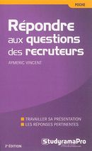 Répondre aux questions des recruteurs - 2e édition