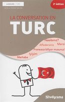 La conversation en Turc 2e édition
