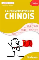 La conversation en chinois  2e édition